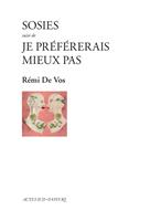 Sosies suivi de Je préférerais mieux pas