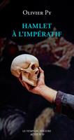   Hamlet à l'impératif
