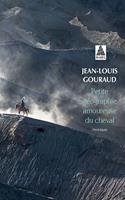  Petite géographie amoureuse du cheval
