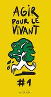   Agir pour le vivant #1