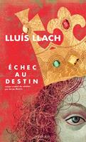   Échec au destin