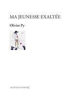   Ma jeunesse exaltée