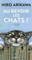   Au revoir les chats !