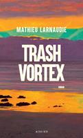   Trash Vortex