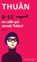   B-52 ou celle qui aimait Tolsto&iuml;