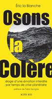   Osons la col&egrave;re