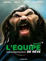   L'Equipe de rêve - Rugby