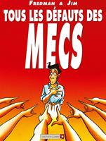   Tous les d&eacute;fauts des mecs - Tome 01