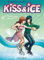   Kiss & Ice - Tome 03