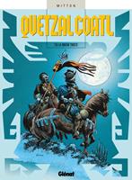   Quetzalcoatl - Tome 06