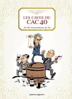   Les Caves du CAC 40