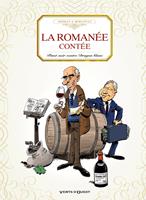   La romanée contée