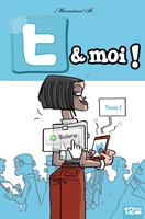   T & moi