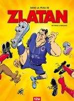   Dans la peau de Zlatan - Tome 01