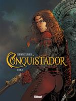   Conquistador - Tome 03