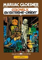 Colonel X en Extrême Orient