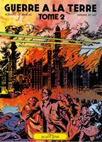   Guerre à la Terre tome 2