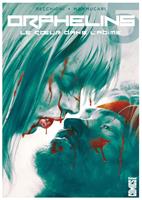   Orphelins - Tome 05