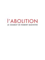 L'abolition - Le combat de Robert Badinter