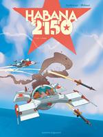   Habana 2150 - Tome 02