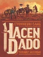   Hacendado, l'honneur et le sang