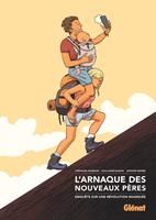   L'Arnaque des nouveaux pères