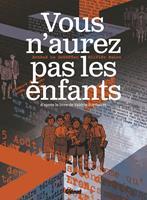   Vous n'aurez pas les enfants