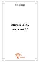 Marais sales, nous voilà !