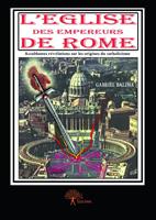   L’Église des empereurs de Rome