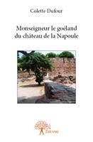   Monseigneur le go&eacute;land du ch&acirc;teau de la Napoule
