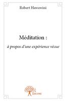 Méditation : à propos d'une expérience vécue