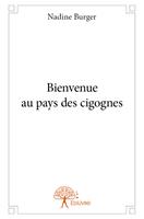   Bienvenue au pays des cigognes