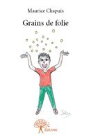   Grains de folie