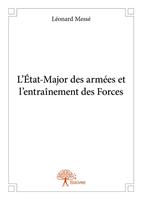 L’État-Major des armées et l'entraînement des Forces