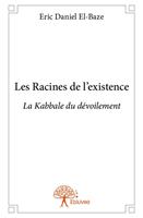 Les Racines de l'existence