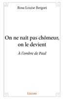  On ne naît pas chômeur, on le devient