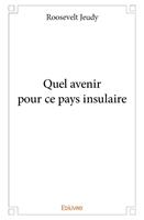   Quel avenir pour ce pays insulaire