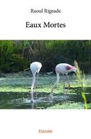   Eaux Mortes