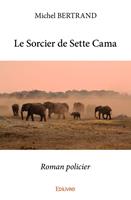   Le Sorcier de Sette Cama