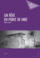   Un rêve en point de mire