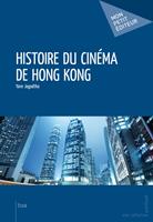   Histoire du cin&eacute;ma de Hong Kong