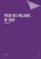   Pour des millions de voix