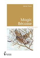   Magic Bécasse