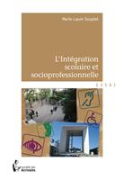   L'Intégration scolaire et socioprofessionnelle