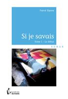   Si je savais