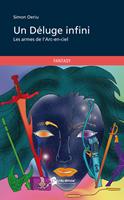   Un Déluge infini