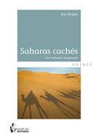   Les Saharas cachés