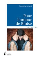   Pour l'amour de Blaise