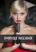   Diabolique mascarade