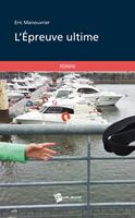   L'&Eacute;preuve ultime
